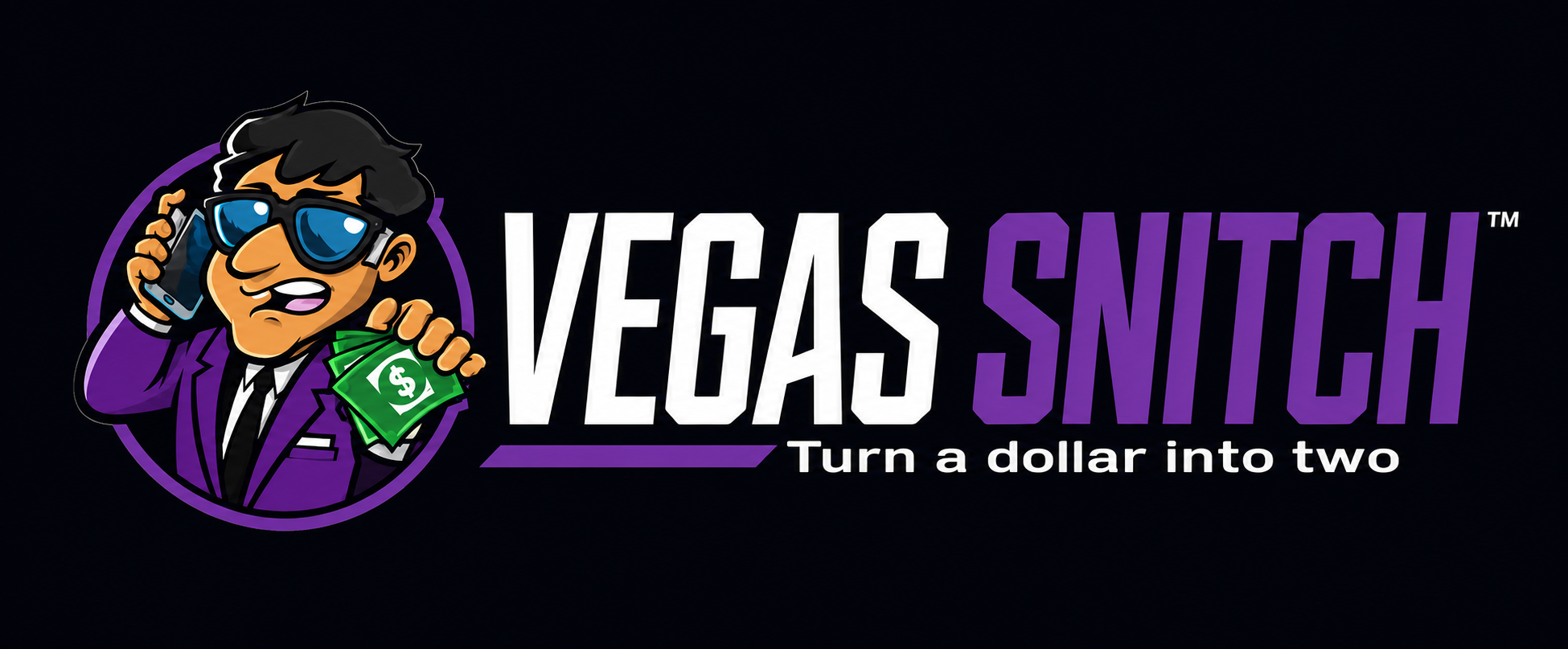 Vegas Snitch — Turn a dollar into two